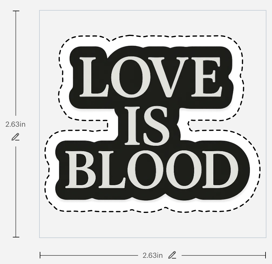 Love is Blood - Sticker